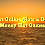 Best Online Slots & Real Money Slot Games